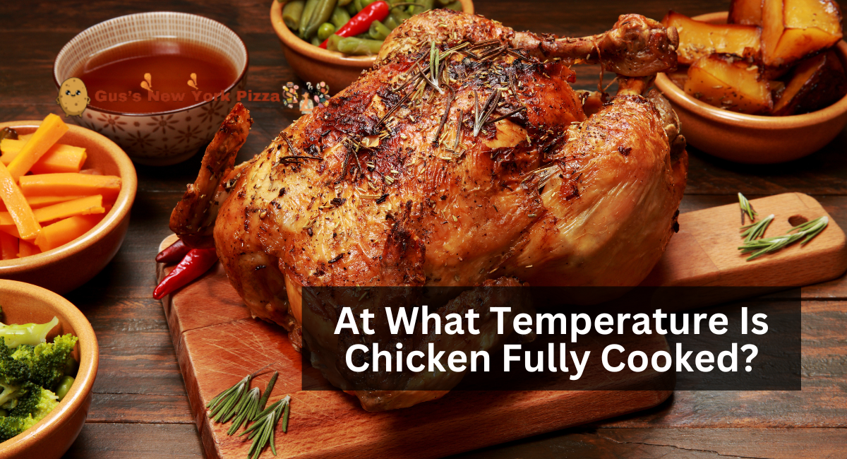 At What Temperature Is Chicken Fully Cooked