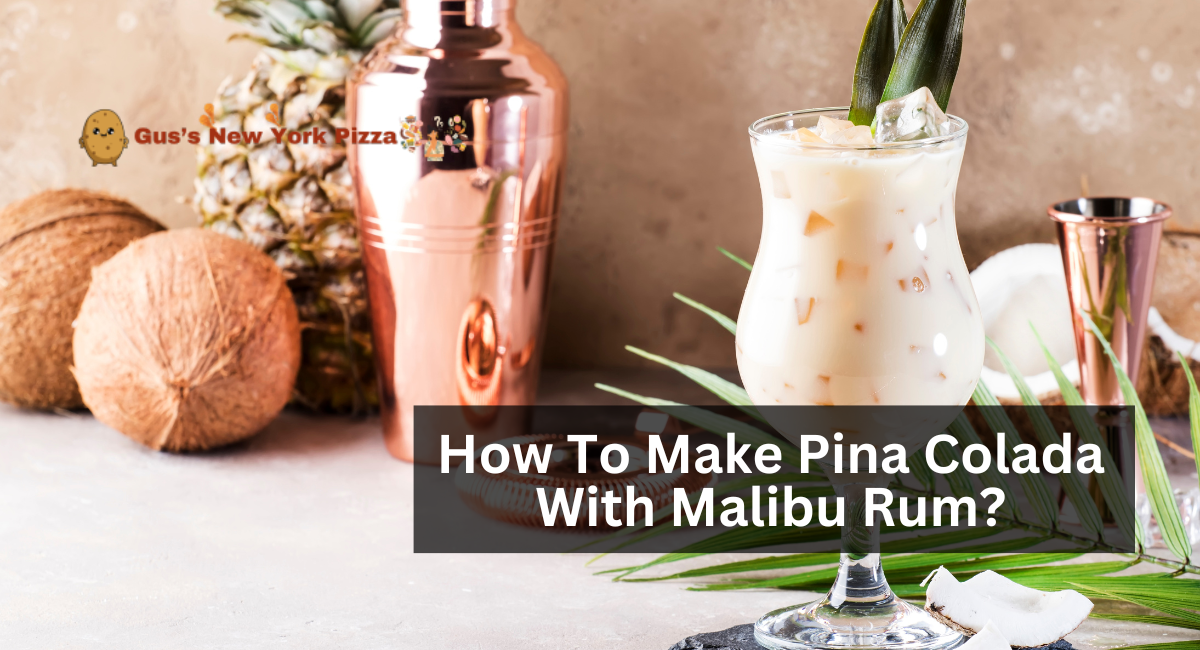 How To Make Pina Colada With Malibu Rum